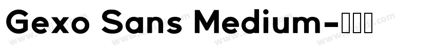 Gexo Sans Medium字体转换